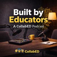 Built By Educators Podcast